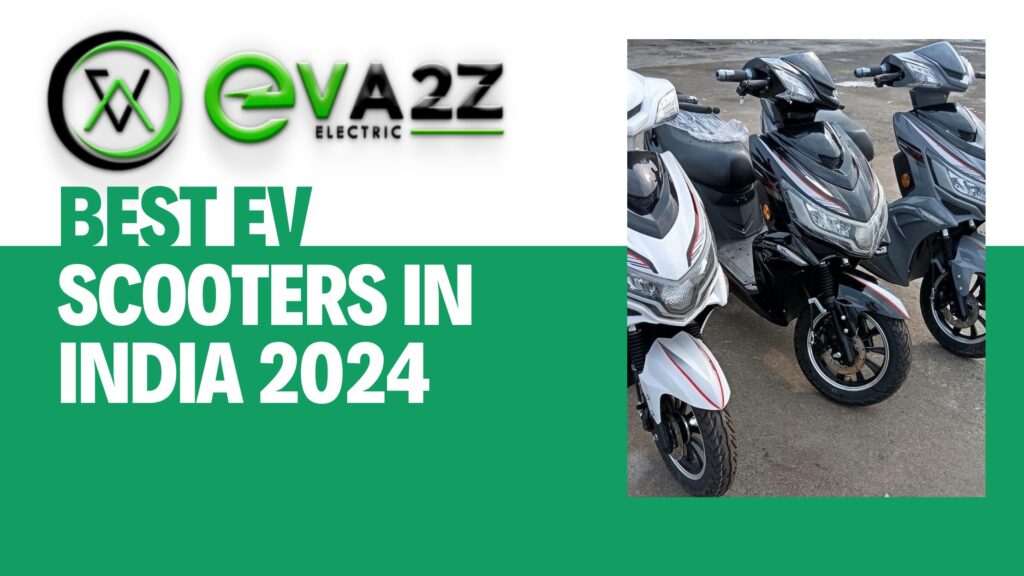 Best EV Scooters in India 2024